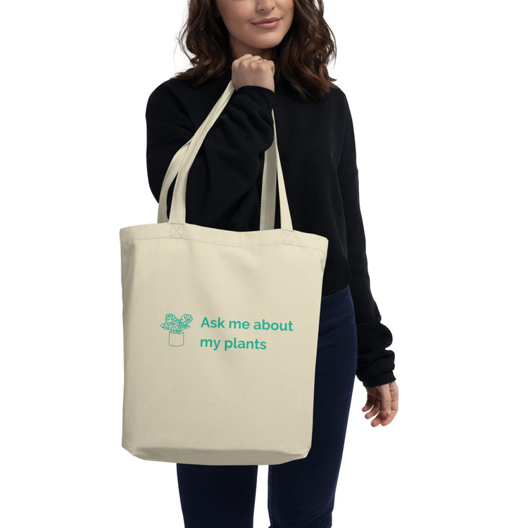 Ask me about my plants Eco Tote