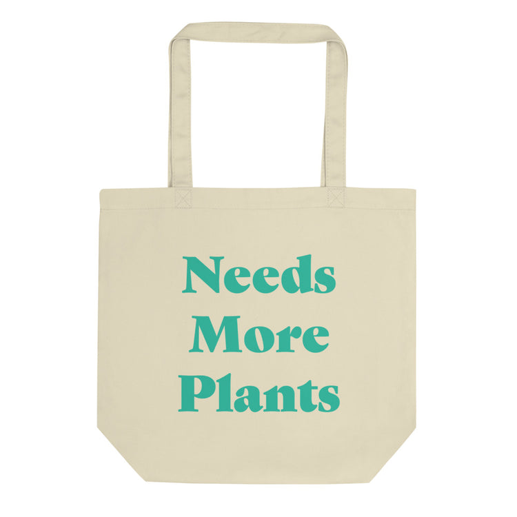 Needs More Plants Eco Tote Bag